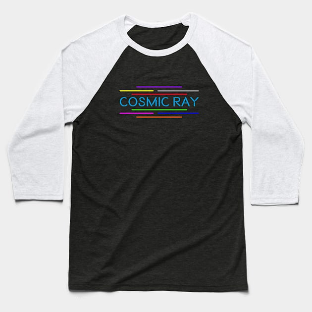 Cosmic Ray Colorful Baseball T-Shirt by Migueman